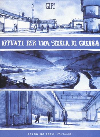 Appunti per una storia di guerra - Gipi - Libro Coconino Press 2015, Maschera nera | Libraccio.it