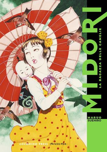 Midori. La ragazza delle camelie. Nuova ediz. - Suehiro Maruo - Libro Coconino Press 2021, Manga fantastico | Libraccio.it