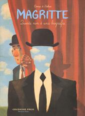 Magritte. Questa non è una biografia