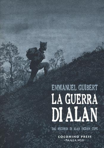 La guerra di Alan - Emmanuel Guibert - Libro Coconino Press 2017, Coconino cult | Libraccio.it