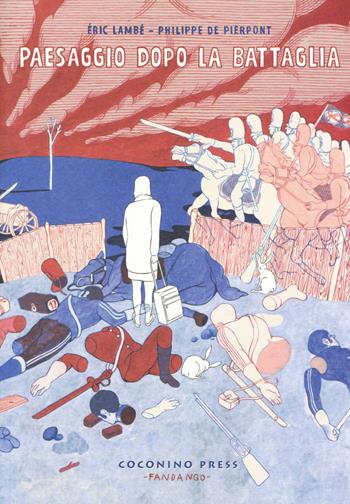 Paesaggio dopo la battaglia - Eric Lambé, Philippe Pierpont - Libro Coconino Press 2017, Coconino cult | Libraccio.it