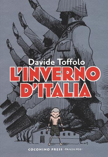 L' inverno d'Italia - Davide Toffolo - Libro Coconino Press 2017, Coconino cult | Libraccio.it