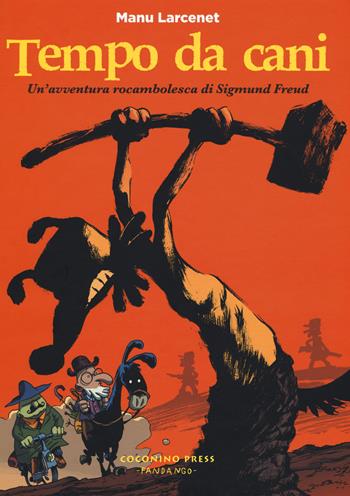 Tempo da cani. Un'avventura rocambolesca di Sigmund Freud - Manu Larcenet - Libro Coconino Press 2018, Coconino cult | Libraccio.it