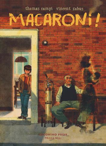 Macaroni! - Thomas Campi, Vincent Zabus - Libro Coconino Press 2018, Coconino cult | Libraccio.it