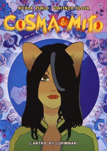 Cosma & Mito. Vol. 1: L' antro dei lupiminari - Nicola Zurlo, Vincenzo Filosa - Libro Coconino Press 2019, Coconino warp | Libraccio.it