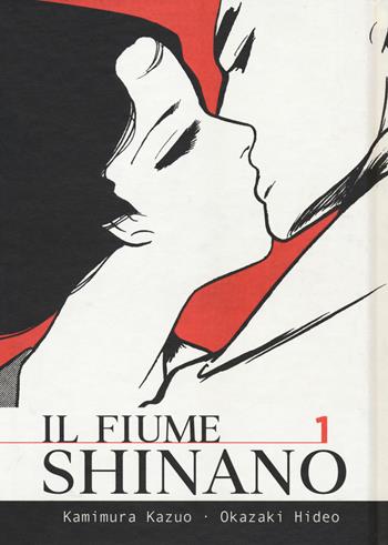 Il fiume Shinano. Vol. 1 - Kazuo Kamimura, Hideo Okazaki - Libro Coconino Press 2018 | Libraccio.it