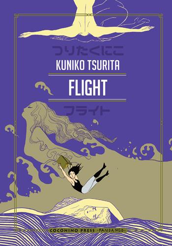 Flight - Kuniko Tsurita - Libro Coconino Press 2019, Doku | Libraccio.it