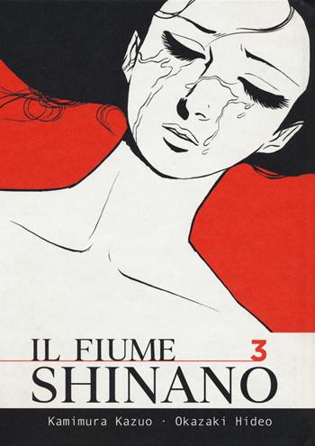 Il fiume Shinano. Vol. 3 - Kazuo Kamimura, Hideo Okazaki - Libro Coconino Press 2019, Coconino cult | Libraccio.it