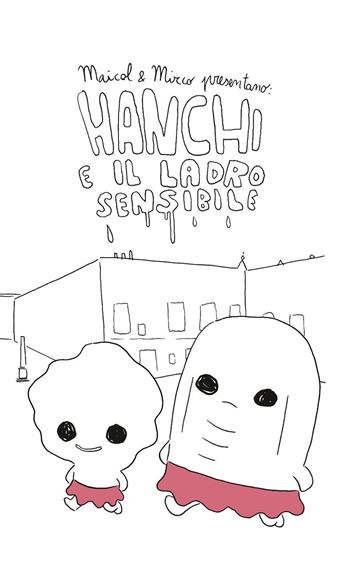 Hanchi e il ladro sensibile - Maicol & Mirco - Libro Coconino Press 2020, Fumetti nei musei | Libraccio.it