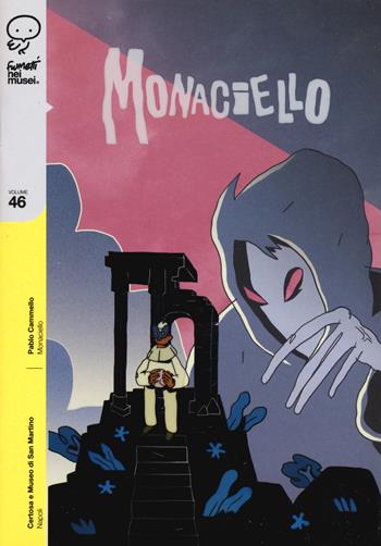 Monaciello - Pablo Cammello - Libro Coconino Press 2020, Fumetti nei musei | Libraccio.it
