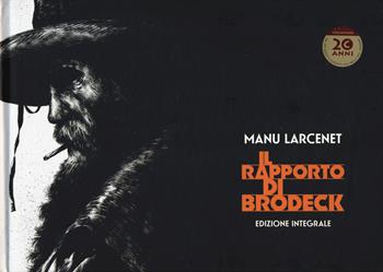 Il rapporto di Brodeck. Ediz. integrale - Manu Larcenet - Libro Coconino Press 2020, Coconino cult | Libraccio.it