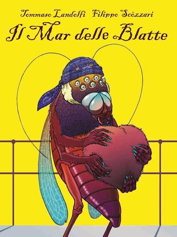 Il Mar delle Blatte - Filippo Scòzzari - Libro Coconino Press 2021, Coconino cult | Libraccio.it