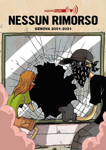Nessun rimorso. Genova 2001-2021  - Libro Coconino Press 2021, Coconino cult | Libraccio.it