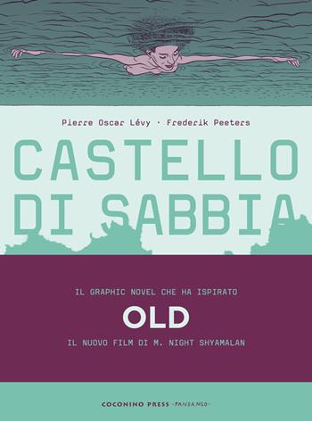 Castello di sabbia - Pierre Oscar Lévy, Frederik Peeters - Libro Coconino Press 2021, Coconino warp | Libraccio.it