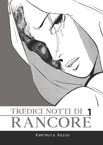 Tredici notti di rancore. Vol. 1 - Kazuo Kamimura - Libro Coconino Press 2021, Coconino cult | Libraccio.it