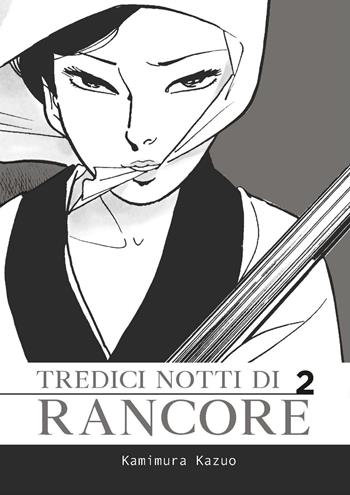 Tredici notti di rancore. Vol. 2 - Kazuo Kamimura - Libro Coconino Press 2021, Coconino cult | Libraccio.it