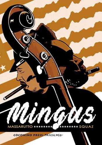 Mingus - Flavio Massarutto, Squaz - Libro Coconino Press 2021, Coconino cult | Libraccio.it