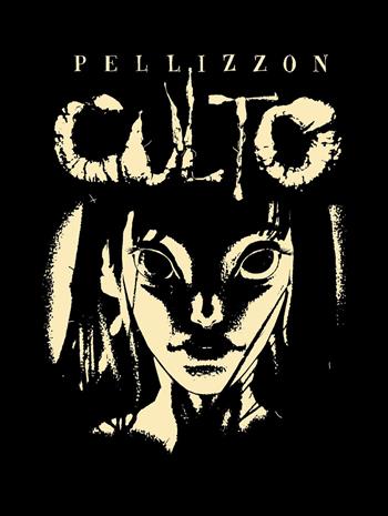 Culto - Nicolò Pellizzon - Libro Coconino Press 2022, Coconino brick | Libraccio.it
