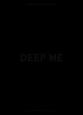 Deep me