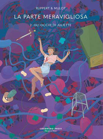 La parte meravigliosa. Vol. 2: Gli occhi di Juliette - Florent Ruppert, Jérôme Mulot - Libro Coconino Press 2023, Coconino cult | Libraccio.it