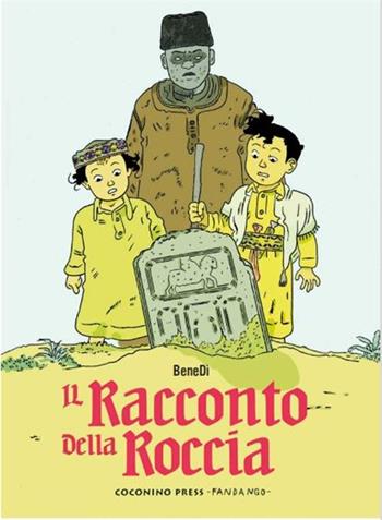 Il racconto della roccia - BeneDì - Libro Coconino Press 2023, Coconino cult | Libraccio.it