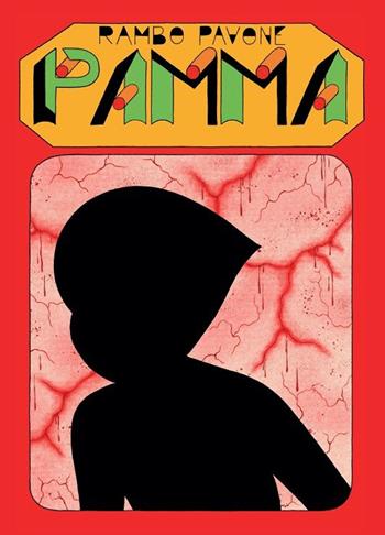 Pamma - Rambo Pavone - Libro Coconino Press 2023, Coconino brick | Libraccio.it