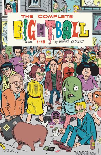 The complete eightball. Vol. 1-18 - Daniel Clowes - Libro Coconino Press 2024, Coconino cult | Libraccio.it