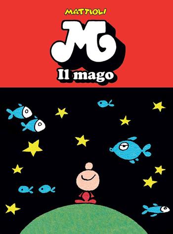 M il mago - Massimo Mattioli - Libro Coconino Press 2025, Coconino cult | Libraccio.it