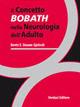 Il concetto Bobath nella neurologia dell'adulto - Bente E. Bassoe Gjelsvik - Libro Verduci 2009 | Libraccio.it