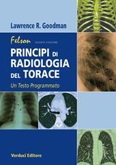 Felson. Principi di radiologia del torace. Un testo programmato