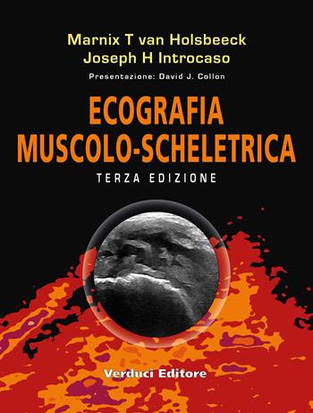 Ecografia muscolo-scheletrica - M. T. Van Holsbeeck, Joseph H Introcaso - Libro Verduci 2019 | Libraccio.it
