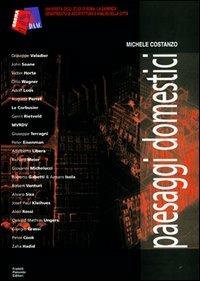 Paesaggi domestici - Michele Costanzo - Libro Palombi Editori 2000, Groma quaderni | Libraccio.it