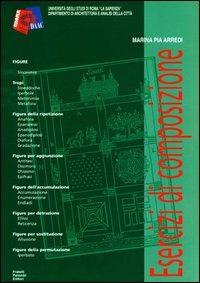 Esercizi di composizione - Marina P. Arredi - Libro Palombi Editori 2000 | Libraccio.it