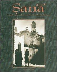 Sana. Voci dalla capitale dello Yemen - Angela Di Maria, Rosetta Messori - Libro Palombi Editori 2000 | Libraccio.it
