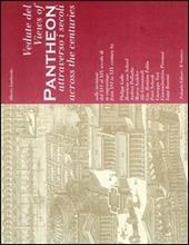 Vedute del Pantheon attraverso i secoli-Views of Pantheon Across the Centuries. Ediz. bilingue