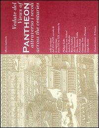 Vedute del Pantheon attraverso i secoli-Views of Pantheon Across the Centuries. Ediz. bilingue - Alberto Lombardo - Libro Palombi Editori 2004, Vedute attraverso i secoli | Libraccio.it