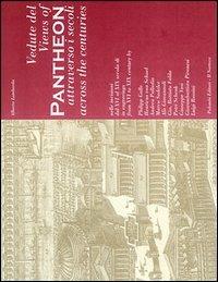 Vedute del Pantheon attraverso i secoli-Views of Pantheon Across the Centuries. Ediz. bilingue - Alberto Lombardo - Libro Palombi Editori 2004, Vedute attraverso i secoli | Libraccio.it