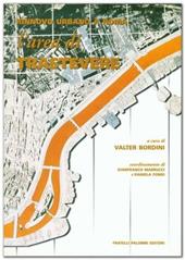 Rinnovo urbano a Roma. L'area di Trastevere