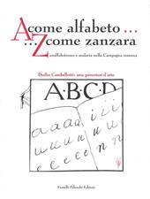 A come alfabeto... Z come zanzara. Analfabetismo e malaria nella campagna romana- Duilio Cambellotti: una parentesi d'arte