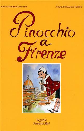 Pinocchio a Firenze  - Libro Firenzelibri 2011 | Libraccio.it
