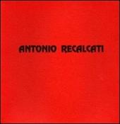 Antonio Recalcati. Dipinti e disegni dei primi anni sessanta