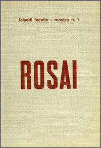 Ottone Rosai. Ediz. illustrata  - Libro Firenzelibri 1973, FarsettiArte | Libraccio.it