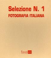 Selezione. Fotografia italiana. Ediz. illustrata. Vol. 1