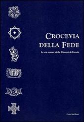 Crocevia della fede. Le vie romee della Diocesi di Fiesole