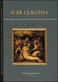 Ager Clantius. Rivista di storia e cultura del Chianti (2003). Ediz. italiana e inglese. Vol. 1  - Libro Firenzelibri 2012, Clante | Libraccio.it
