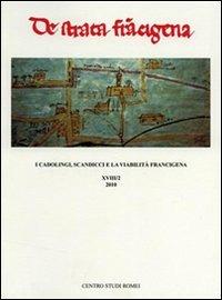 I cadolingi. Scandicci e la viabilità francigena  - Libro Firenzelibri 2011, De Strata Francigena | Libraccio.it