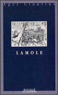 Lamole. (Le chiese e il territorio) - Renato Stopani - Libro Firenzelibri 2001, Gli Arcipressi | Libraccio.it