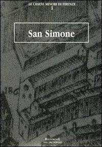 San Simone - Renato Stopani - Libro Firenzelibri 2002, Gli Arcipressi | Libraccio.it