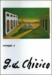 Omaggio a Giorgio de Chirico. Ediz. illustrata