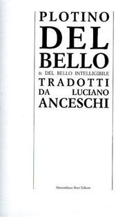 Del bello e del bello intelligibile - Plotino - Libro Firenzelibri 1989, I libri di Massimiliano Boni | Libraccio.it